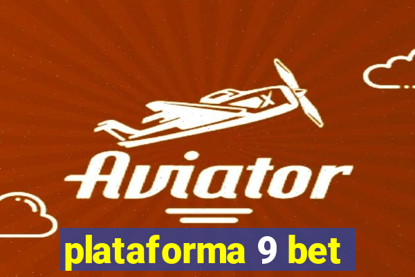 plataforma 9 bet